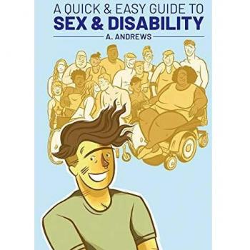 A Quick & Easy Guide to Sex & Disability