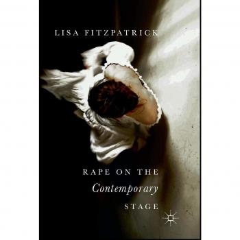 Rape on the Contemporary Stage