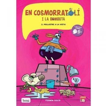 En Cosmorratolí i la Bombeta 2: Pollastre a la vista!