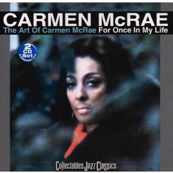 The Art of Carmen McRae/For Once in My Life