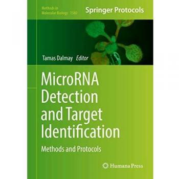 MicroRNA Detection and Target Identification: Methods and Protocols: 1580
