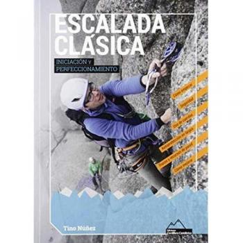 ESCALADA CLÁSICA. INICIACIÓN Y PERFECCIONAMIENTO