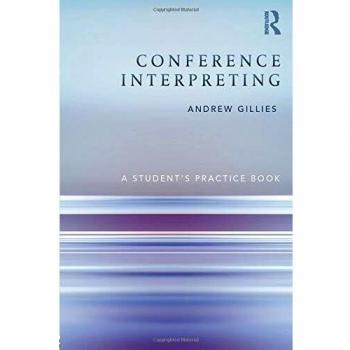 Conference Interpreting: A Student's Practice Book