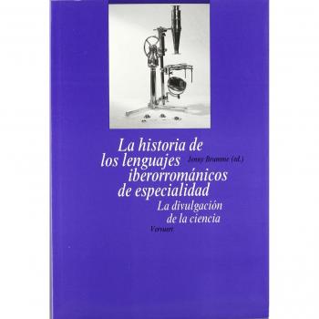 La historia de los lenguajes iberorrománicos de. especialidad: la divulgación de la ciencia.