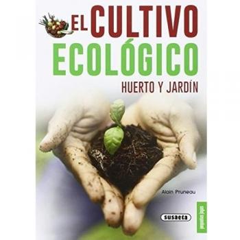 El Cultivo ecológico - Serge Schall