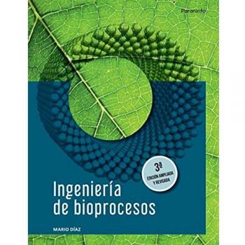 INGENIERÍA DE BIOPROCESOS 3ª EDICIÓN