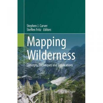 Mapping Wilderness: Concepts, Techniques and Applications