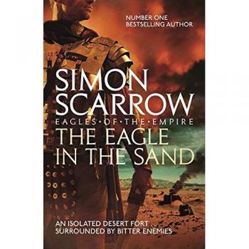 El águila en la arena (Águilas del Imperio 7) de Simon Scarrow