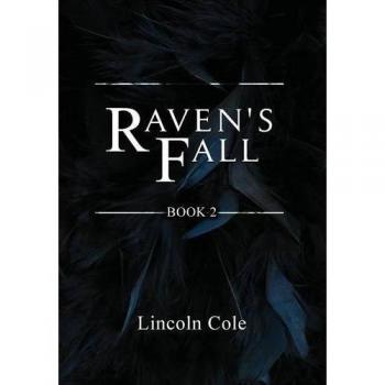 Caída del Cuervo (Mundo en Llamas, Libro 2) - Lincoln Cole