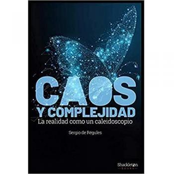 Caos y complejidad: La realidad como caleidoscopio