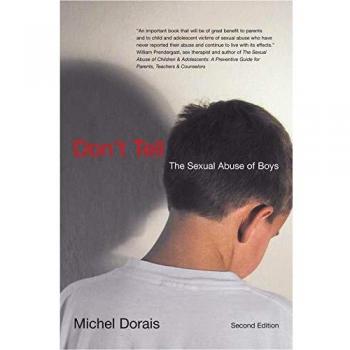 Don't Tell: The Sexual Abuse of Boys