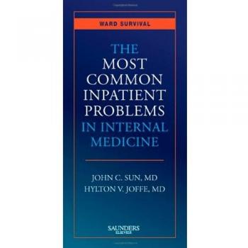 The Most Common Inpatient Problems in Internal Medicine: Ward Survival, 1e