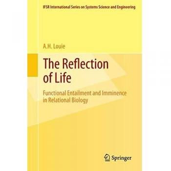 The Reflection of Life: Functional Entailment and Imminence in Relational Biology: 29