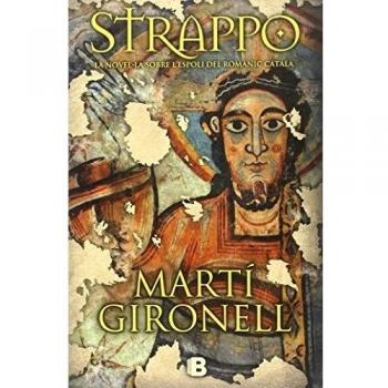Strappo. La novel·la sobre l'espoli del romànic català - Martí Gironell
