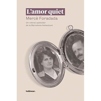 L'amor quiet: Un retrat epistolar de la Barcelona benestant