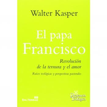 Papa Francisco, El Revolucion De La Ternura y El Amor: Revolución de la ternura y el amor: 222
