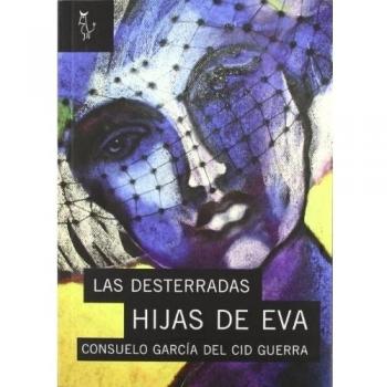 LAS DESTERRADAS HIJAS DE EVA