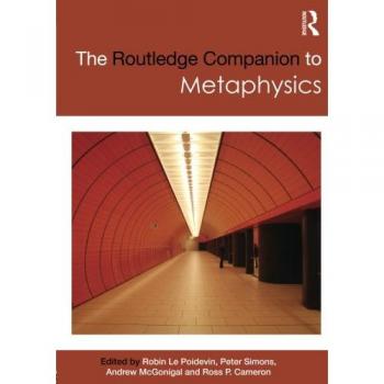 Routledge Philosophy Companion: Comprehensive Guide to Metaphysics (Paperback)