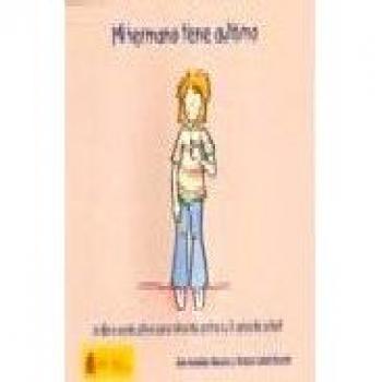 Mi hermano tiene autismo. Un libro explicativo para niños de entre 4 y 5 años de edad