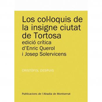 Los col·loquis de la insigne ciutat de Tortosa