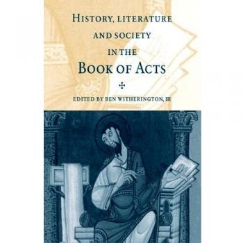 Historia, Literatura y Sociedad en el Libro de los Hechos - Edición en Rústica Cambridge