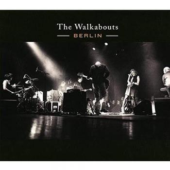Berlin - The Walkabouts
