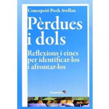 Pèrdues i dols: Reflexions i eines per identificar-los i afrontar-los