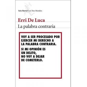 La palabra contraria - Erri De Luca