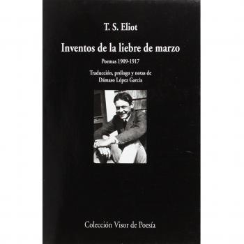 Inventos de la liebre de marzo: Poemas 1909-1917: 467
