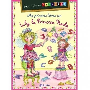 Mis primeras letras con Lily, la Princesa Hada: Diversión en INFANTIL