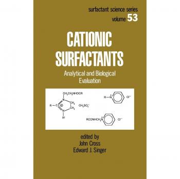 Cationic Surfactants: Analytical and Biological Evaluation: 53