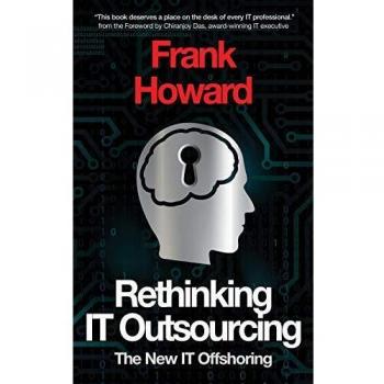 Howard, Mr Frank - Repensando la Externalización de TI: La Nueva Subcontratación de TI (Edición en Rústica)