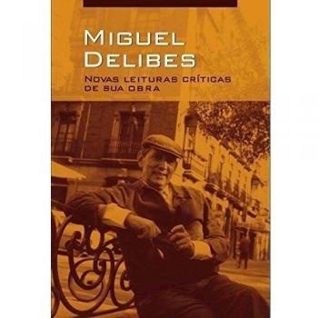 Miguel Delibes: novas leituras críticas de sua obra: 20