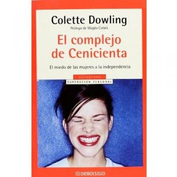 El complejo de Cenicienta: El miedo de las muejeres a la independencia: 70