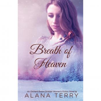 Heavenly Essence: Breath of Heaven by Alana Terry