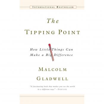 The Tipping Point: How Little Things Can Make a Big Difference