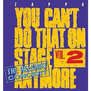 You Can't Do That On Stage Anymore, Vol. 2 - The Helsinki Concert