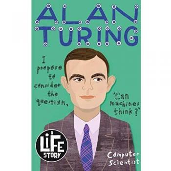 Biografía de Alan Turing: Una Historia de Vida - Libro en Rústica por Joanna Nadin