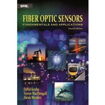 Fiber Optic Sensors: Fundamentals and Applications