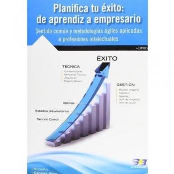 Planifica Tu Éxito, De Aprendiz A Empresario