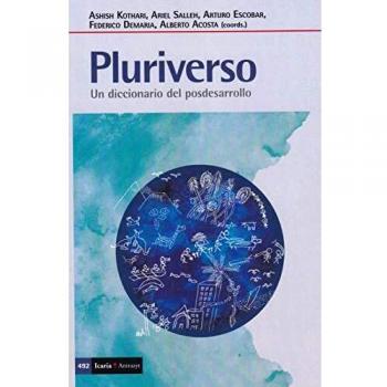 Pluriverso: Un diccionario del Posdesarrollo: 492
