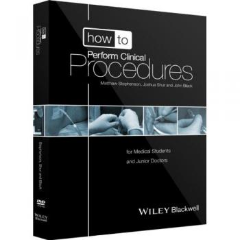 How to Perform Clinical Procedures: for Medical Students and Junior Doctors, includes 2 DVDs