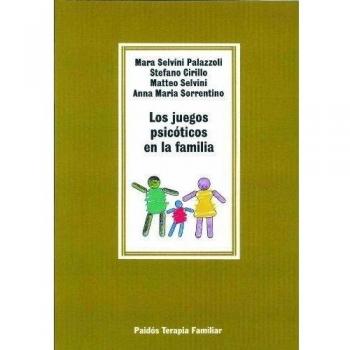 Los juegos psicóticos en la familia - Selvini I Altres
