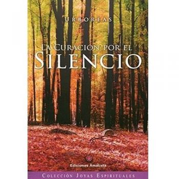 La Curación Por El Silencio: 2