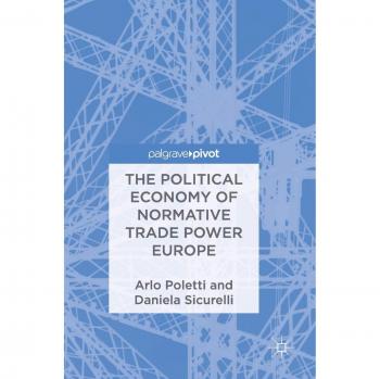 The Political Economy of Normative Trade Power Europe