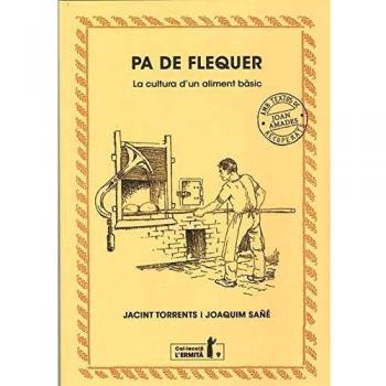 Pa de flequer: La cultura d'un aliment bàsic: 9