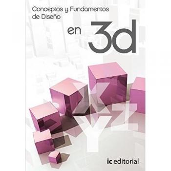 Concepto y fundamentos de diseño en 3D