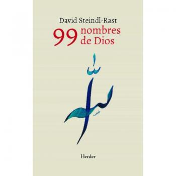 Los 99 nombres de Dios: Meditaciones