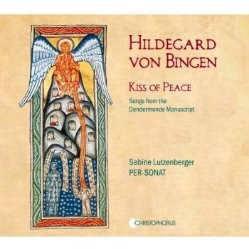 Von Bingen: Kiss Of Peace - Hildegard Von Bingen