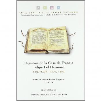 Registros de la Casa de Francia. Felipe I el Hermoso, 1297-1298, 1300, 1304